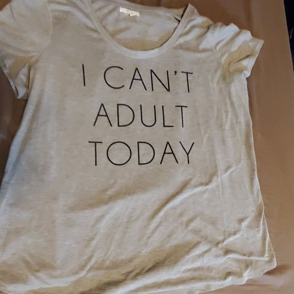 I cant adult today shirt